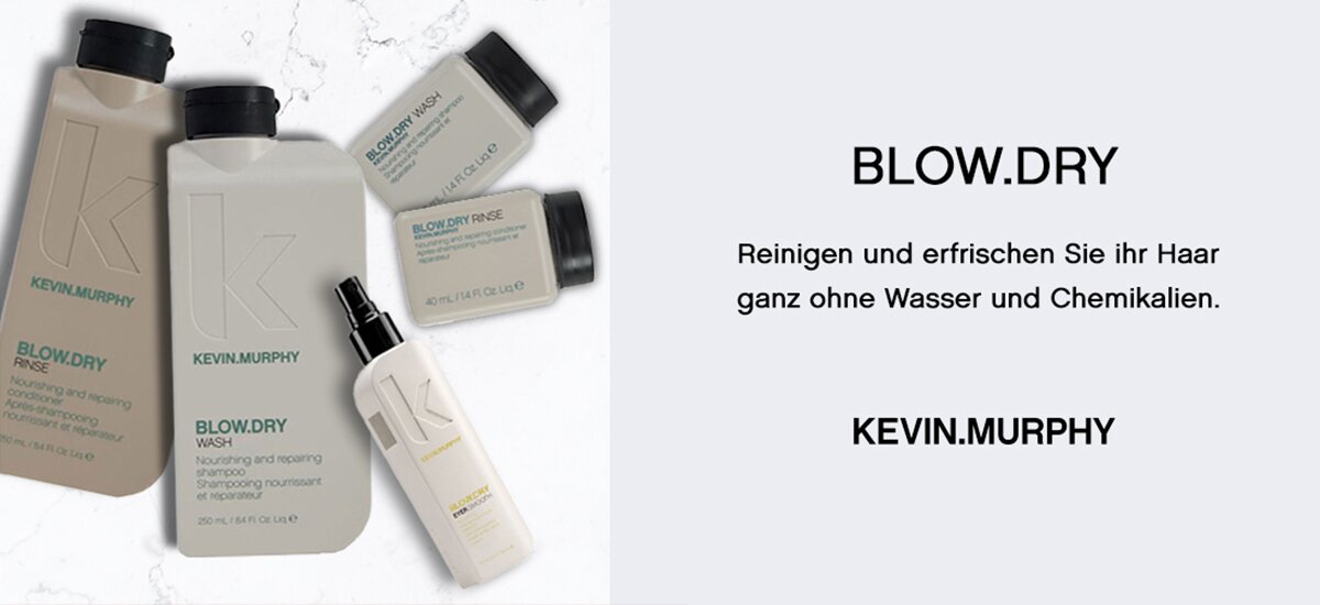Kevin. Murphy Blow. Dry